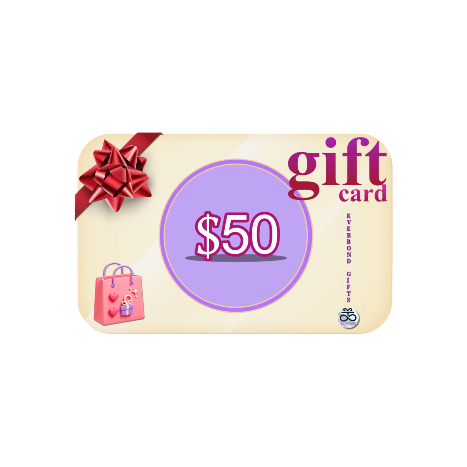 Everbond Gifts Digital Gift Card – $50