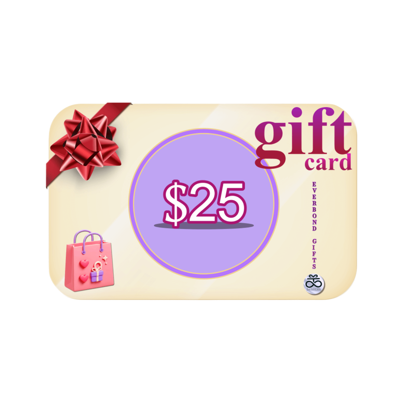 Everbond Gifts Digital Gift Card – $25