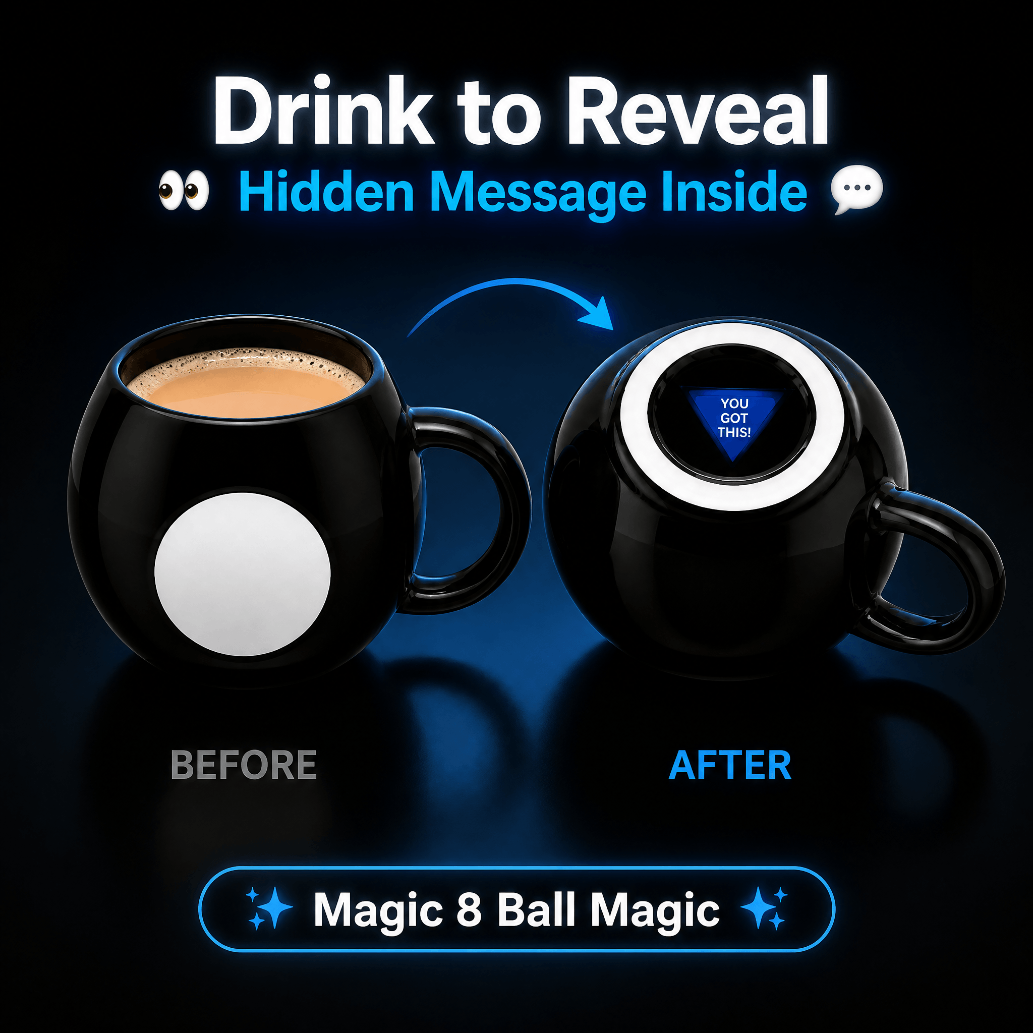 Magic 8 Ball Twat Mug showing hidden message revealed after drinking coffee, with text 'YOU GOT THIS'