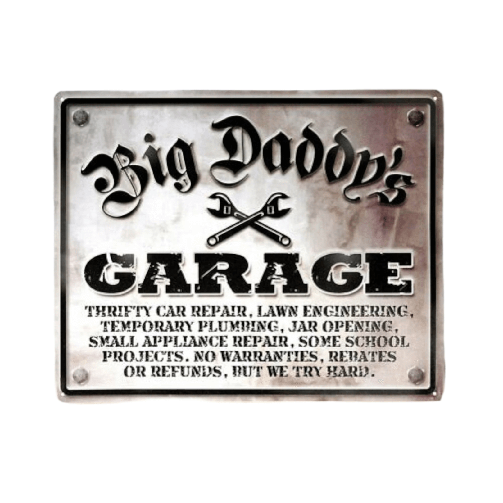 Big Daddy's Garage Metal Sign featuring humorous repair slogans and classic mechanic tools on a vintage metal background.